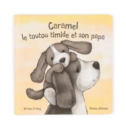 Caramel Le Toutou Timide Et Son Papa Livre Best