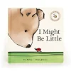 I Might Be Little Book