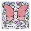 If I Were A Butterfly Board Book
